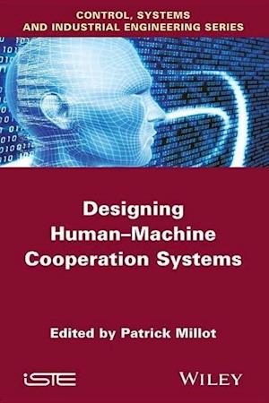Designing Human–machine Cooperation Systems