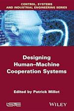 Designing Human–machine Cooperation Systems