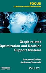 Graph-related Optimization and Decision Support Systems