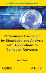 Performance Evaluation by Simulation and Analysis with Applications to Computer Networks