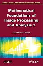 Mathematical Foundations of Image Processing and Analysis V 2