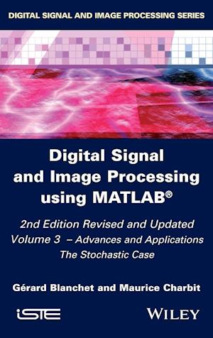 Digital Signal and Image Processing using Matlab 2  – 2nd edition