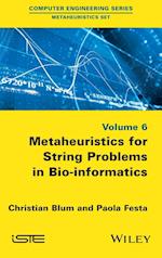 Metaheuristics for String Problems in Bio–informat informatics