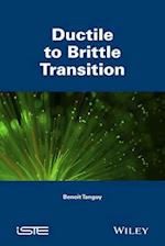 Ductile to Brittle Transition