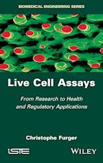 Live Cell Assays – From Research to Regulatory Applications