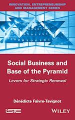 Social Business and Base of the Pyramid – Levers for Strategic Renewal