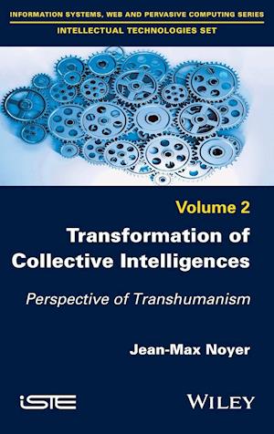Transformation of Collective Intelligences – Perspective of Transhumanism