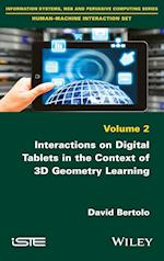 Interactions on Digital Tablets in the Context of 3D Geometry Learning – Contributions and Assessments