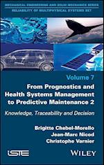 From Prognostics and Health Systems Management to Predictive Maintenance 2