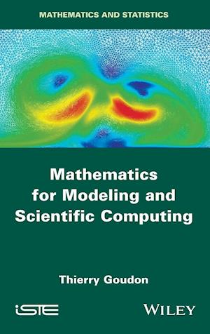 Mathematics for Modeling and Scientific Computing