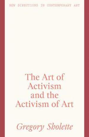 Art of Activism and the Activism of Art