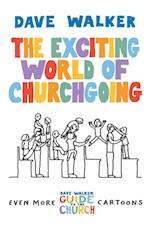 The Exciting World of Churchgoing
