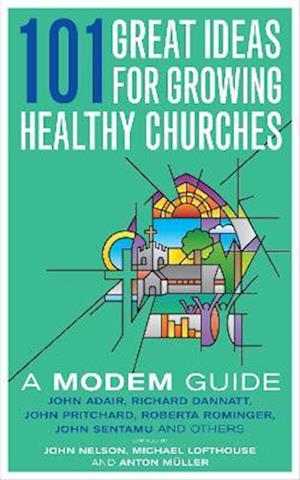 101 Great Ideas for Growing Healthy Churches
