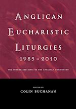 Anglican Eucharistic Liturgies 1985-2010