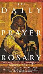 The Daily Prayer Rosary with Daily and Seasonal Readings from Common Worship