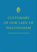 The Customary of Our Lady of Walsingham