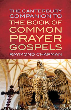 The Canterbury Companion to the Book of Common Prayer Gospels