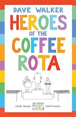 Heroes of the Coffee Rota