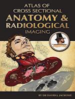 Atlas of Cross-Sectional Anatomy and Radiological Imaging