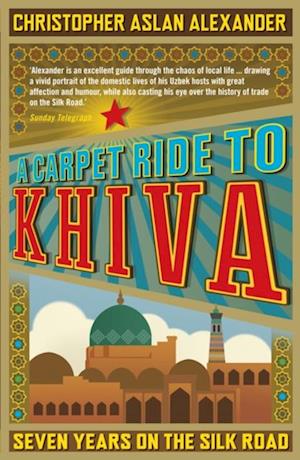 Carpet Ride to Khiva