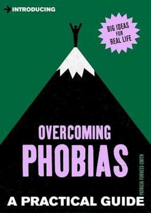Practical Guide to Overcoming Phobias