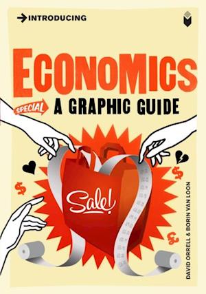 Introducing Economics : A Graphic Guide