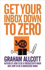Get Your Inbox Down to Zero : from How to be a Productivity Ninja