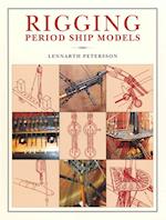 Rigging Period Ships Models: A Step-by-step Guide to the Intricacies of Square-rig