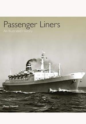 Passenger Liners: An Illustrated History