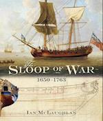 The Sloop of War, 1650-1763