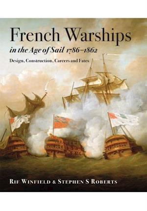 French Warships in the Age of Sail, 1786-1861