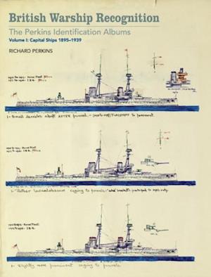 British Warship Recognition: The Perkins Identification Albums