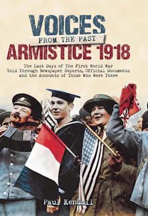 Voices From The Past, Armistice 1918