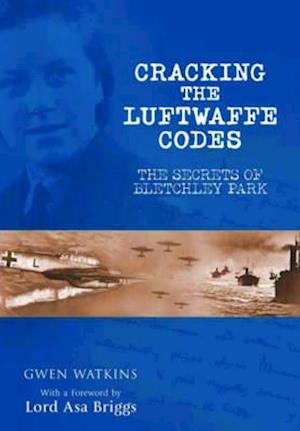 Cracking the Luftwaffe Codes