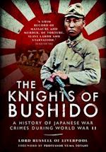 Knights of Bushido: A History of Japanese War Crimes During World War II