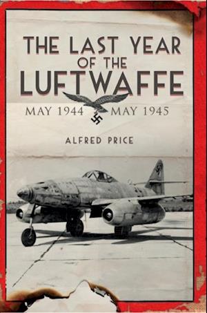 Last Year of the Luftwaffe