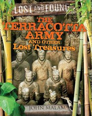 The Terracotta Army and Other Lost Treasures