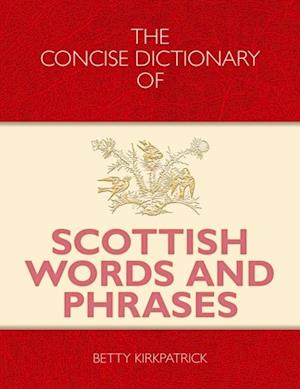 Concise Dictionary of Scottish Words and Phrases