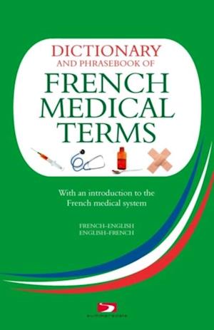 Dictionary and Phrasebook of French Medical Terms