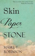 Skin, Paper, Stone