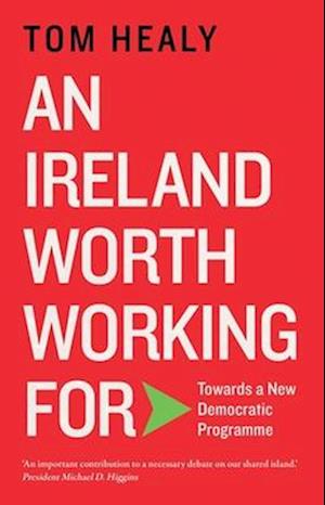 An Ireland Worth Working for