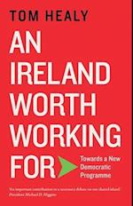 An Ireland Worth Working for