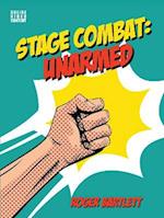 Stage Combat: Unarmed (with Online Video Content)