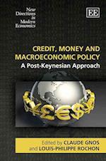 Credit, Money and Macroeconomic Policy