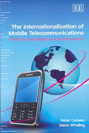 The Internationalisation of Mobile Telecommunications