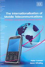 The Internationalisation of Mobile Telecommunications