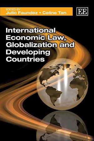 International Economic Law, Globalization and Developing Countries