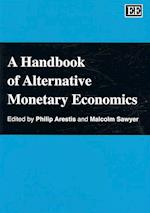 A Handbook of Alternative Monetary Economics