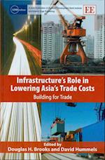 Infrastructure’s Role in Lowering Asia’s Trade Costs