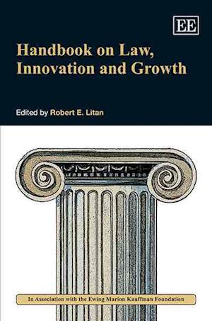 Handbook on Law, Innovation and Growth